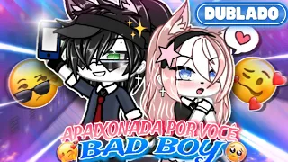 [DUBLADO] 😎Apaixonada Por Você, BAD BOY🥰 | Mini Filme | GachaLife✨