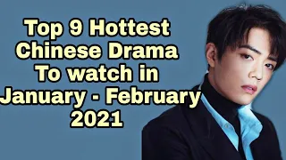 Top 9 Chinese Romance Drama to watch in January - February 2021 | chinese drama 2021 |