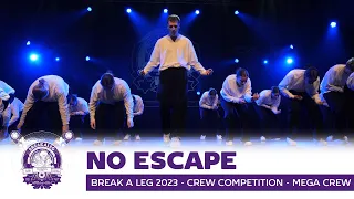 NO ESCAPE | Break A Leg 2023 | Meervaart | Crew Competition | Mega Crew