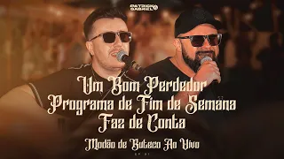 Patrick & Gabriel - Um Bom Perdedor / Programa de Fim de Semana / Faz de Conta (Ao Vivo)