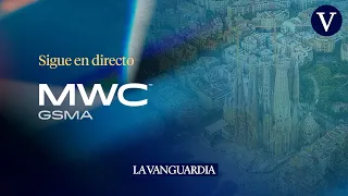 DIRECTO: Arranca el Mobile World Congress en Barcelona