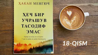 Hech bir uchrashuv tasodif emas. Hakan mengyuch. Xakan. Hiçbir karşılaşma tesadüf değildir 18 qism