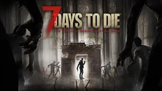 PRO noob учится играть в 7 Days to Die ч.9 ➤ #7daystodie #7dtd