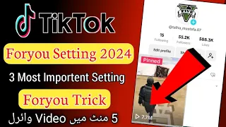 Tiktok Foryou Trick 2024  | Tiktok Foryou Setting 2024 |  how To Go viral on Tiktok |