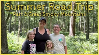 Summer Road Trip - Part 3: We Spotted Bigfoot in the Great Smoky Mountains