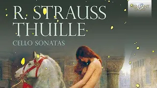 Strauss & Thuille   Cello Sonatas