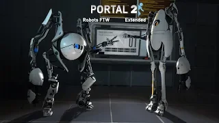 Portal 2 OST — Robots FTW (Extended)