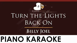 Billy Joel - Turn the Lights Back On - HIGHER Key (Piano Karaoke Instrumental)