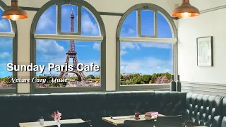 Cozy Coffee Shop Ambience in Sunday Paris  with Relaxing Jazz and background chatter, cafe sounds