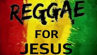 Reggae Gospel Music 2019