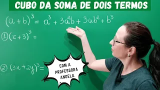 Produtos Notáveis - Cubo da soma de dois termos  - Revisão ENEM e CONCURSOS Professora Angela