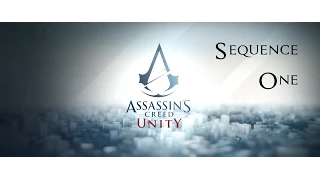 Assassin's Creed Unity: Sequence 1