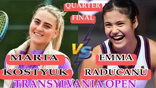 QUARTER-FINALS UPDATE: EMMA RADUCANU VERSUS MARTA KOSTYUK IN CLUJ TRANSYLVANIA OPEN 2021 | ROMANIA