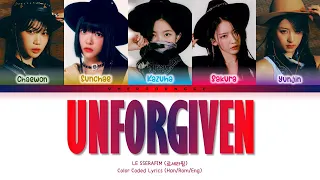 LE SSERAFIM (르세라핌) - 'UNFORGIVEN (feat. Nile Rodgers)'   || Color Coded Lyrics (Han/Rom/Eng)