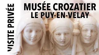 [Visite privée] Musée Crozatier du Puy-en-Velay