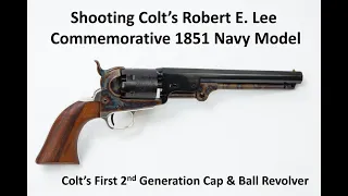 Shooting Colts Robert E Lee Commemorative 1851 Navy Model