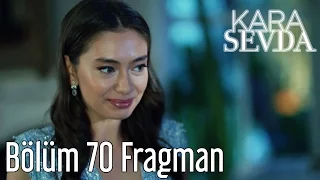 Kara Sevda 70. Bölüm Fragman