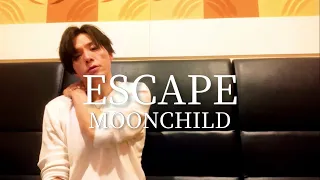 アラフォーおじさんがMOONCHILDの『ESCAPE』を歌って離さない