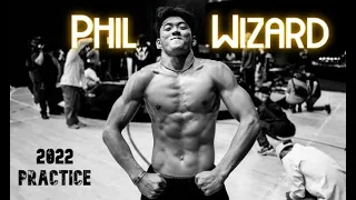 Bboy Phil Wizard ● PRACTICE || TRAILER 2022