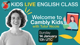 Cambly KIDS Live – Welcome to Cambly Kids