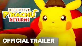 Detective Pikachu Returns – "The Story So Far" Trailer