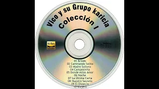 Vico y su Grupo Karicia Colección I Buena Calidad de Audio Hi Res 2022