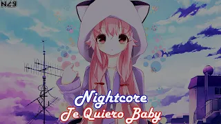 Nightcore - Te Quiero Baby