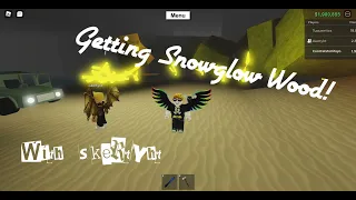 Roblox- Lumber Tycoon 2- How to get Snowglow Wood Yellow Wood- Roblox