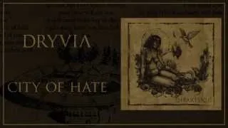 Dryvia - 'City of Hate' (HD Stream)