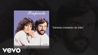 Pimpinela - Dímelo Delante de Ella (Pseudo Video)