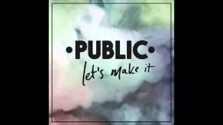 Make You Mine - PUBLIC