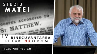 Vladimir Pustan | MATEI | 19. Binecuvântarea pe care nu o vrem | Cireșarii TV | 14.04.2022 | Oradea