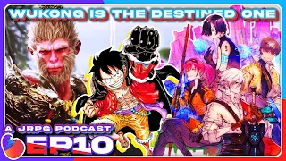 Black Myth: Wukong, Chosen One, Runa, Top Gaming Monkeys, & More! [Spill the Tearal: A JRPG Podcast]
