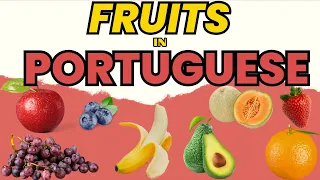 Fruits in Portuguese | Useful Phrases in Portuguese from Portugal