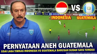 🔴 SKOR CURANG 1-0 !! & Pernyataan ANEH Guatemala Usai Hasil vs Timnas Indonesia Sudah Saya Tunggu