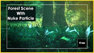 HOW TO CREATE FOREST SCENE USING NUKE PARTICLE | VFX VIBE