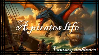 A pirates Life - a sea shanty