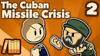Cuban Missile Crisis - Eyeball to Eyeball - Extra History - Part 2