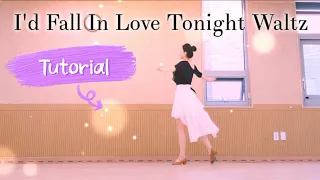 Tutorial - I'd Fall In Love Tonight Waltz linedance 스텝 설명
