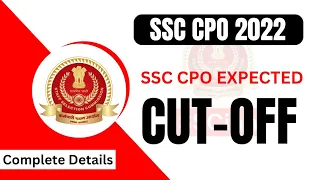 SSC CPO EXPECTED CUTOFF 2022| Tier-1 Safe Score | Previous Year Cut-off | Detailed Analysis