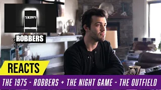 Producer Reacts to The 1975  - Robbers & The Night Game - The Outfield