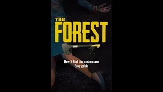 How 2 get the modern axe in The Forest (easily)