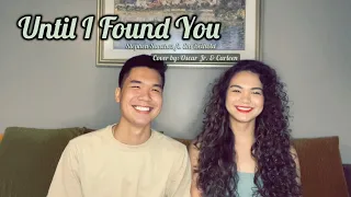 Until I Found You - Stephen Sanchez ft. Em Beihold (cover)