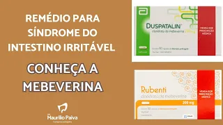 Remédio para SÍNDROME DO INTESTINO IRRITÁVEL. Conheça a Mebeverina