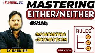 Mastering Either/Neither Rules for Judiciary Exams | PART 1 | #judiciary