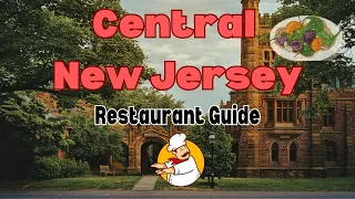 Top 5 Must-Visit Restaurants in Central New Jersey: A Foodie's Guide