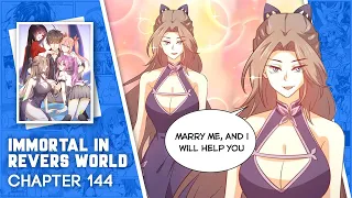 Immortal Swordsman in The Reverse World - Chapter 144 English Sub