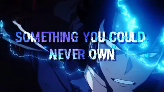 Solo Leveling | AMV | Something you could never own[ NEFFEX ]