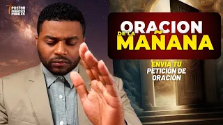 Oración de la mañana Francisco Pinales,viernes 17 de mayo