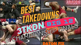 2024 BIG 12 WRESTLING CHAMPIONSHIP FINALS | BEST TAKEDOWNS